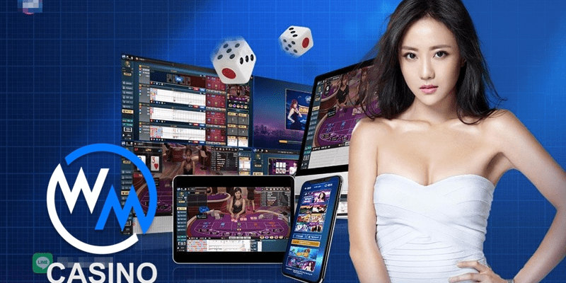 WM Casino - Thương hiệu cá cược số 1 châu Á
